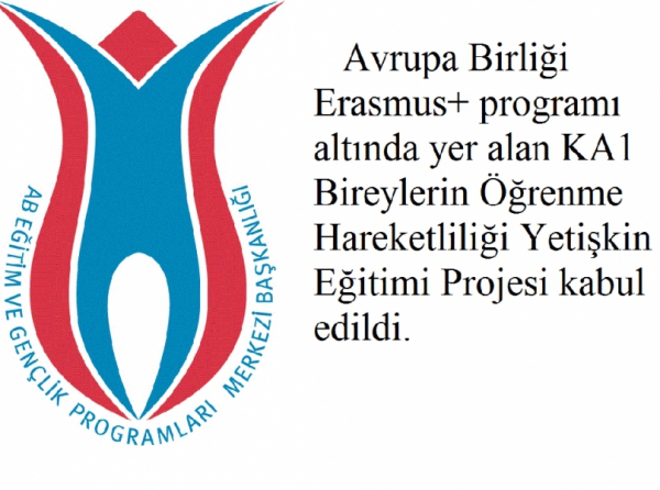 Avrupa Birliği Erasmus+ Projemiz Kabul Edildi.